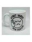 Gıybet Varsa Ben Yokum Kupa - Seramik Gıybet Varsa Ben Yokum Kupa - Seramik